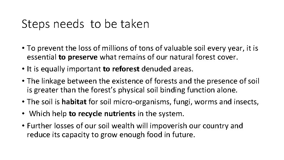 Steps needs to be taken • To prevent the loss of millions of tons Steps needs to be taken • To prevent the loss of millions of tons