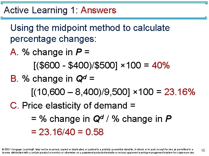Active Learning 1: Answers Using the midpoint method to calculate percentage changes: A. %