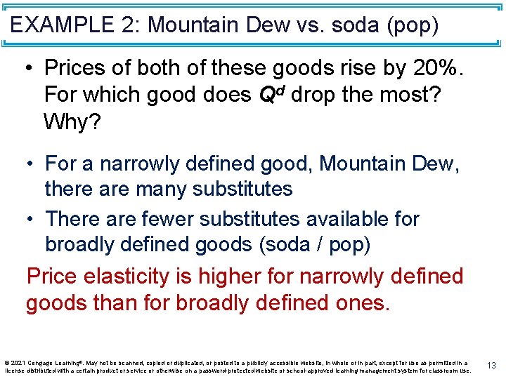 EXAMPLE 2: Mountain Dew vs. soda (pop) • Prices of both of these goods