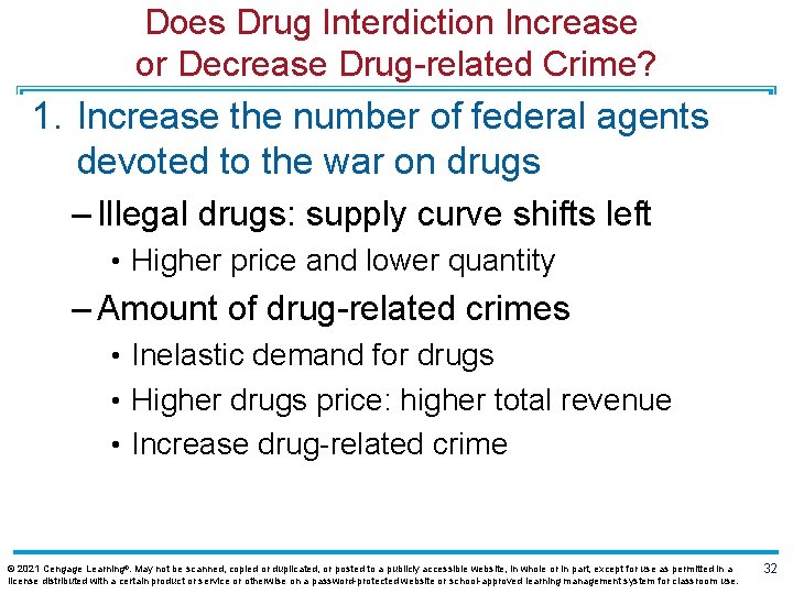 Does Drug Interdiction Increase or Decrease Drug related Crime? 1. Increase the number of