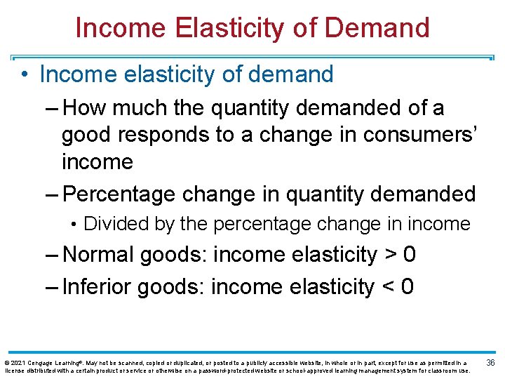 Income Elasticity of Demand • Income elasticity of demand – How much the quantity