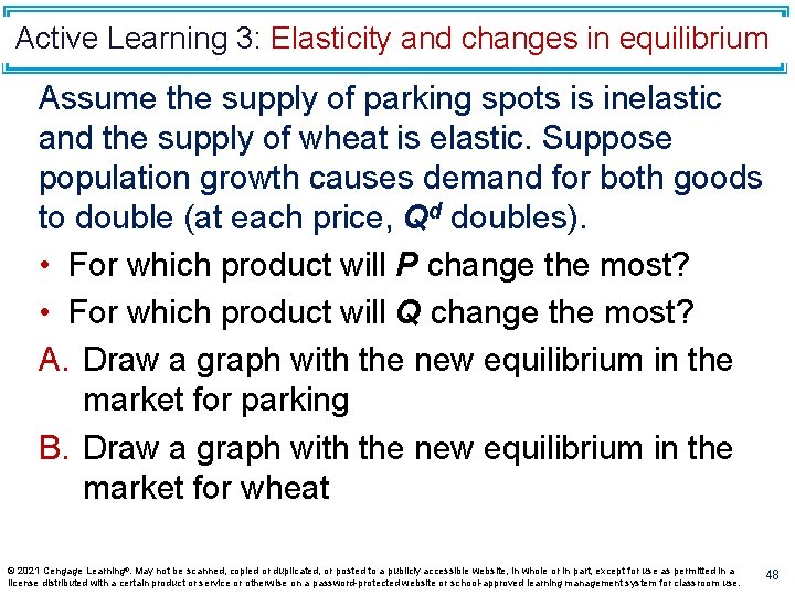 Active Learning 3: Elasticity and changes in equilibrium Assume the supply of parking spots