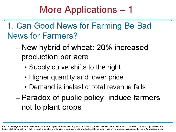 More Applications – 1 1. Can Good News for Farming Be Bad News for
