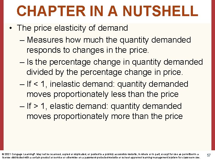 CHAPTER IN A NUTSHELL • The price elasticity of demand – Measures how much