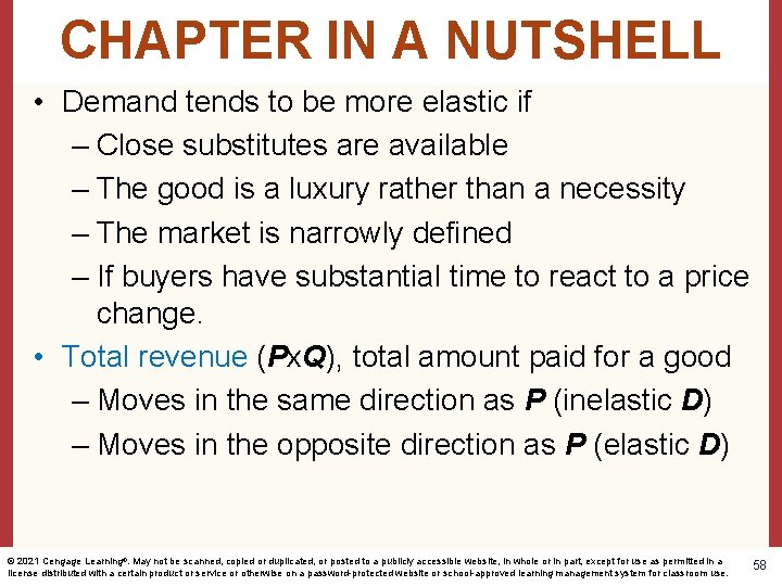 CHAPTER IN A NUTSHELL • Demand tends to be more elastic if – Close