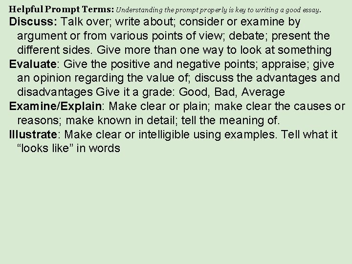 Helpful Prompt Terms: Understanding the prompt properly is key to writing a good essay.