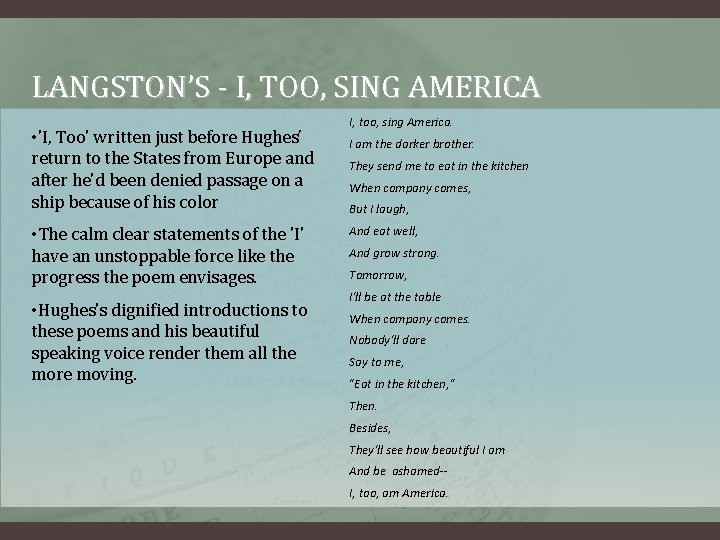 LANGSTON’S - I, TOO, SING AMERICA • 'I, Too' written just before Hughes’ return