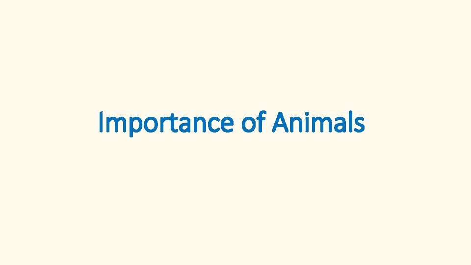 Importance of Animals 
