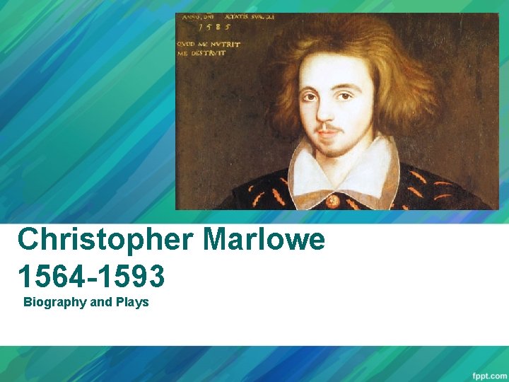 Christopher Marlowe 1564 -1593 Biography and Plays 