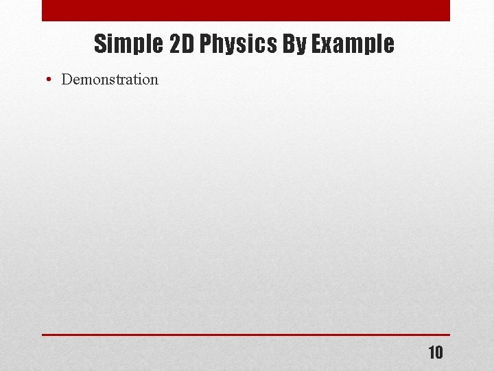 Simple 2 D Physics By Example • Demonstration 10 