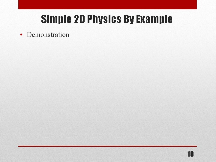 Simple 2 D Physics By Example • Demonstration 10 