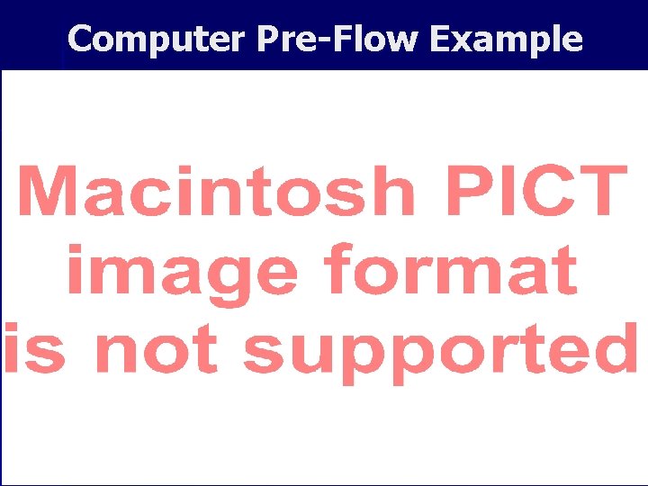 Computer Pre-Flow Example 