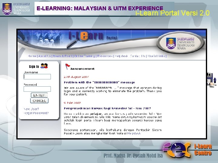 E-LEARNING: MALAYSIAN & Ui. TM EXPERIENCE i-Learn Portal Versi 2. 0 
