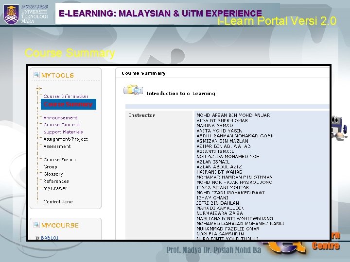 E-LEARNING: MALAYSIAN & Ui. TM EXPERIENCE i-Learn Portal Versi 2. 0 Course Summary 