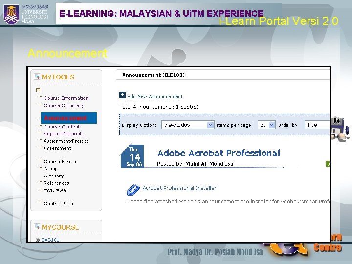 E-LEARNING: MALAYSIAN & Ui. TM EXPERIENCE i-Learn Portal Versi 2. 0 Announcement 
