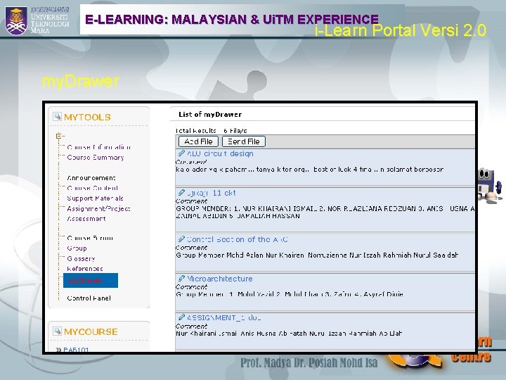 E-LEARNING: MALAYSIAN & Ui. TM EXPERIENCE i-Learn Portal Versi 2. 0 my. Drawer 