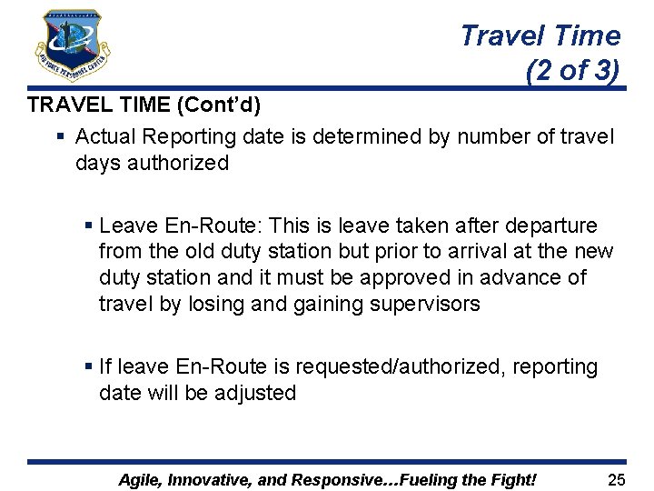 Travel Time (2 of 3) TRAVEL TIME (Cont’d) § Actual Reporting date is determined