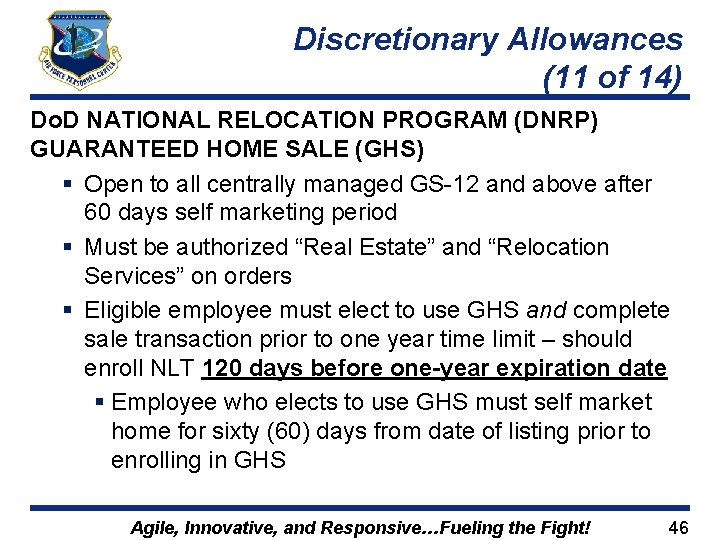 Discretionary Allowances (11 of 14) Do. D NATIONAL RELOCATION PROGRAM (DNRP) GUARANTEED HOME SALE