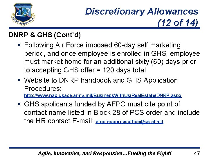 Discretionary Allowances (12 of 14) DNRP & GHS (Cont’d) § Following Air Force imposed