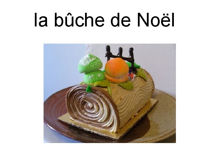 la bûche de Noël 