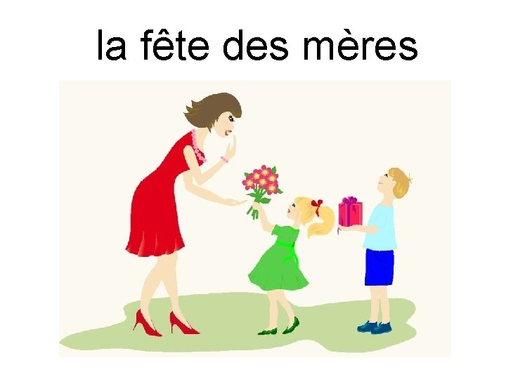 la fête des mères 