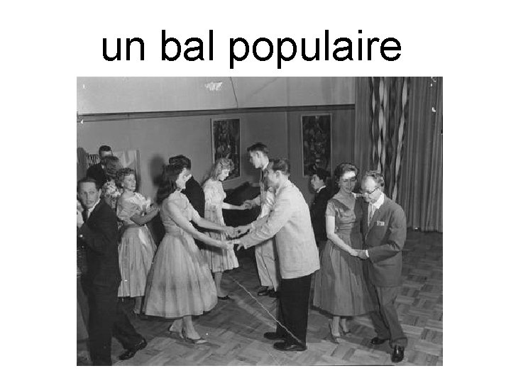 un bal populaire 