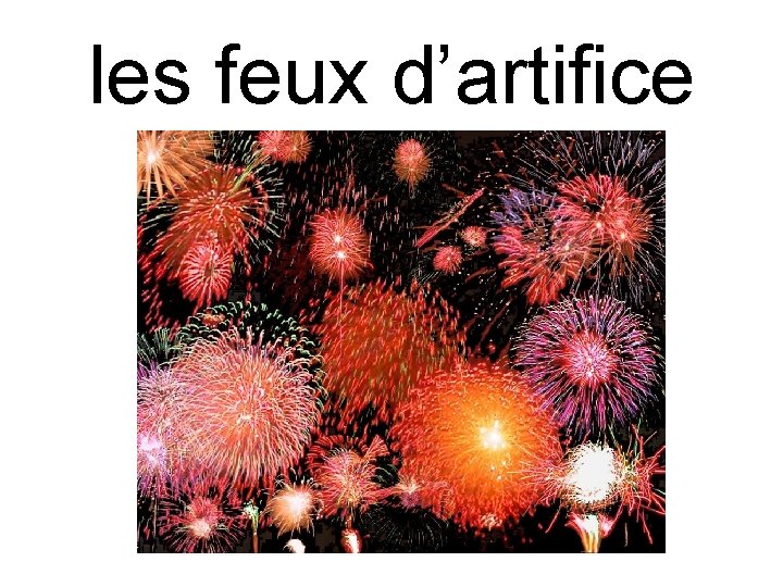 les feux d’artifice 