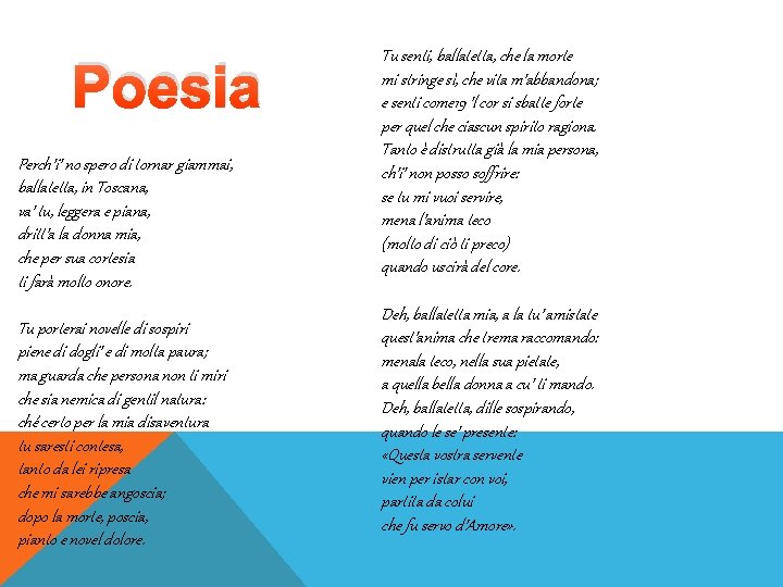 Poesia Perch’i’ no spero di tornar giammai, ballatetta, in Toscana, va’ tu, leggera e