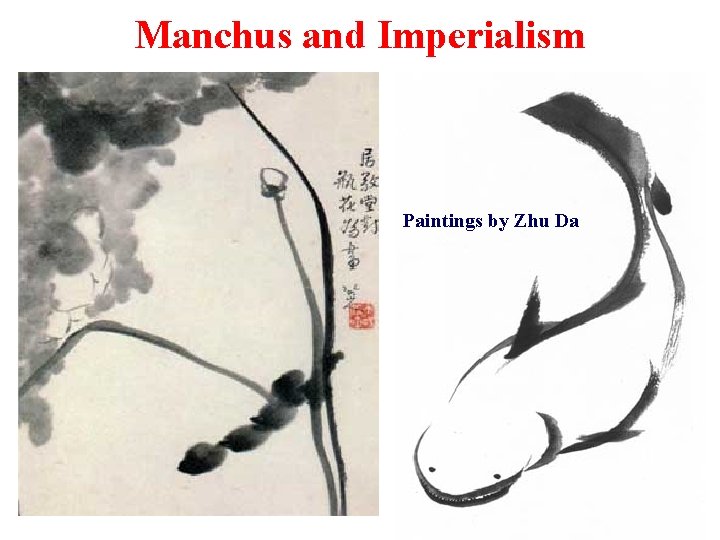 Manchus and Imperialism Paintings by Zhu Da 