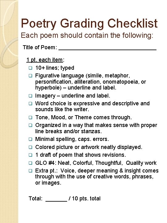 Poetry Grading Checklist Each poem should contain the following: Title of Poem: 1 pt.