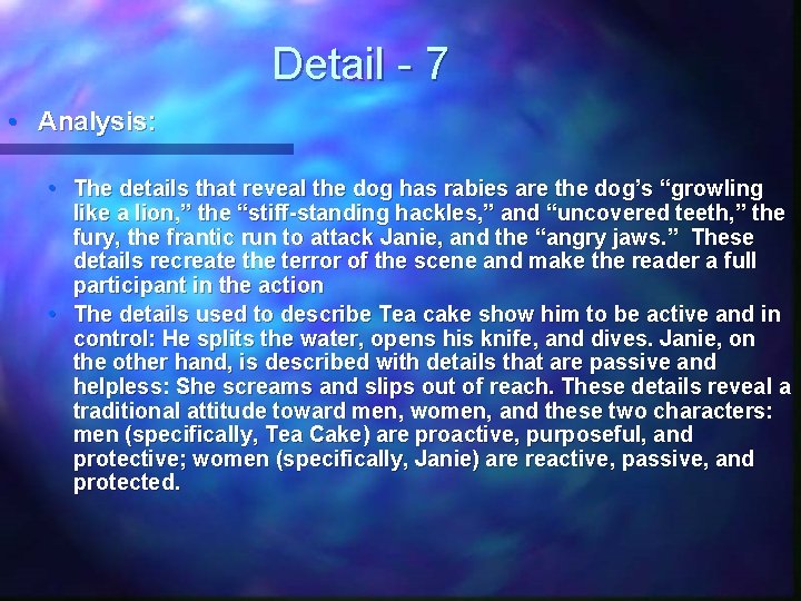 Detail - 7 • Analysis: • The details that reveal the dog has rabies