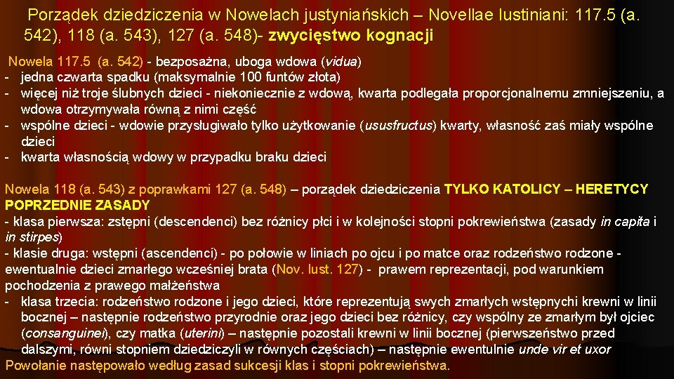 Porządek dziedziczenia w Nowelach justyniańskich – Novellae Iustiniani: 117. 5 (a. 542), 118 (a.