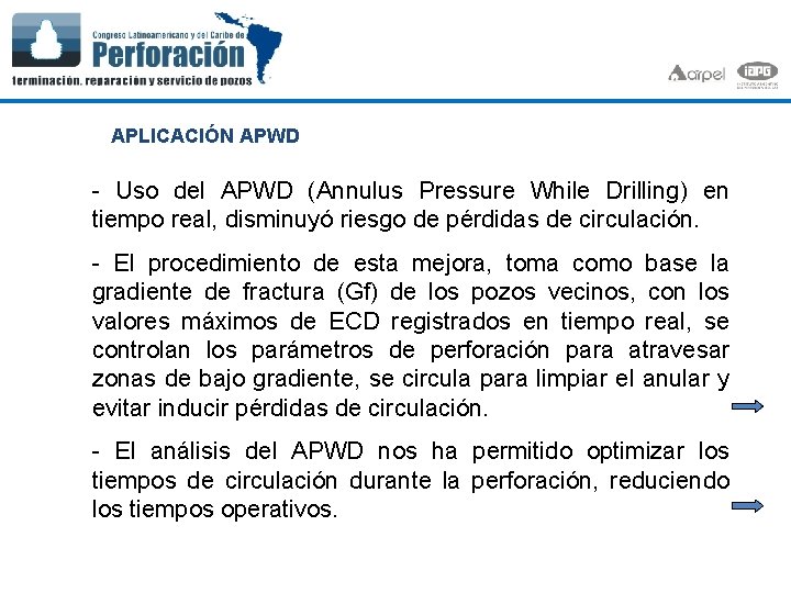APLICACIÓN APWD - Uso del APWD (Annulus Pressure While Drilling) en tiempo real, disminuyó