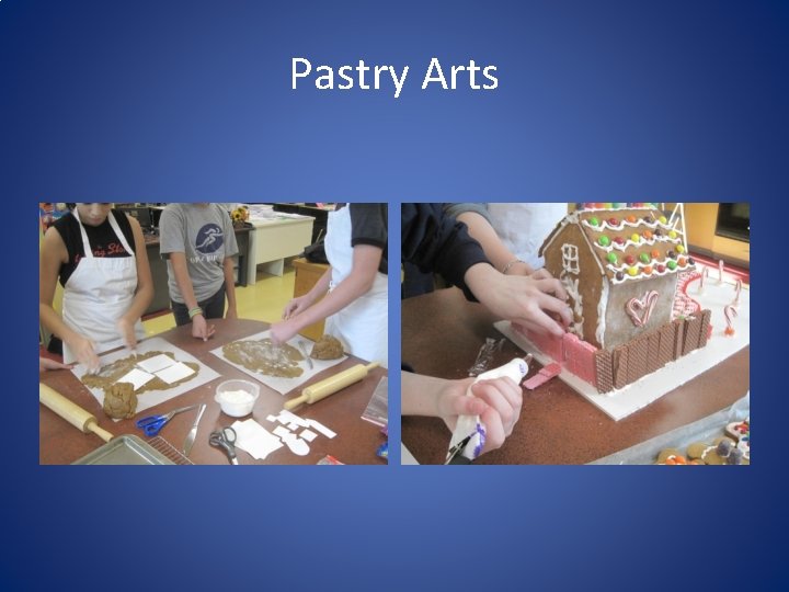 Pastry Arts 