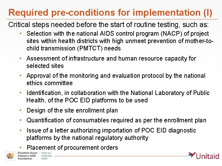 Required pre-conditions for implementation (I) Critical steps needed before the start of routine testing,