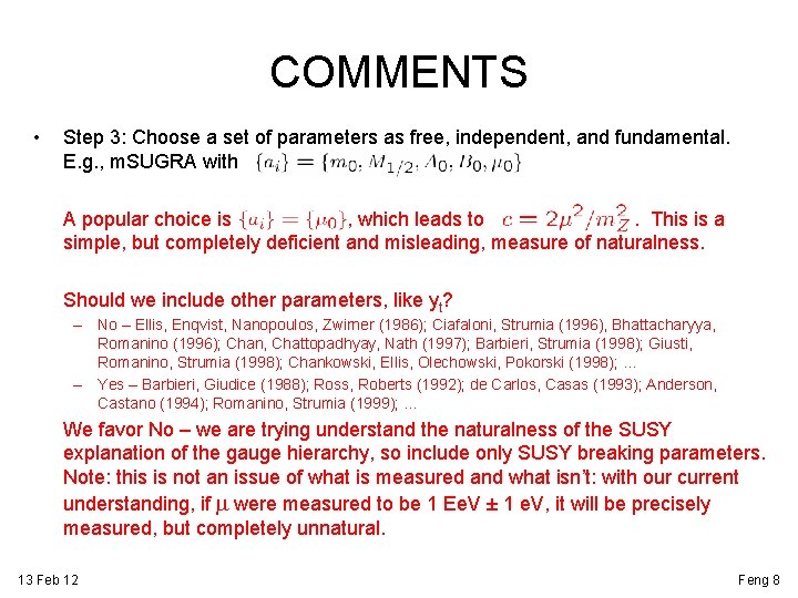 COMMENTS • Step 3: Choose a set of parameters as free, independent, and fundamental.