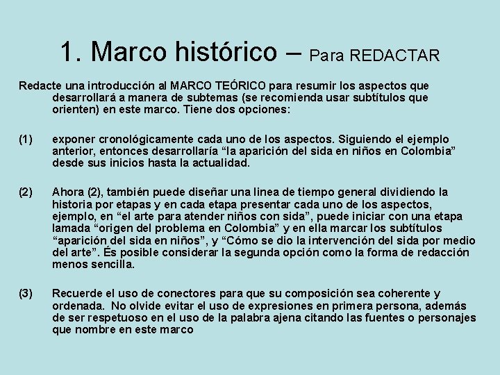 1. Marco histórico – Para REDACTAR Redacte una introducción al MARCO TEÓRICO para resumir