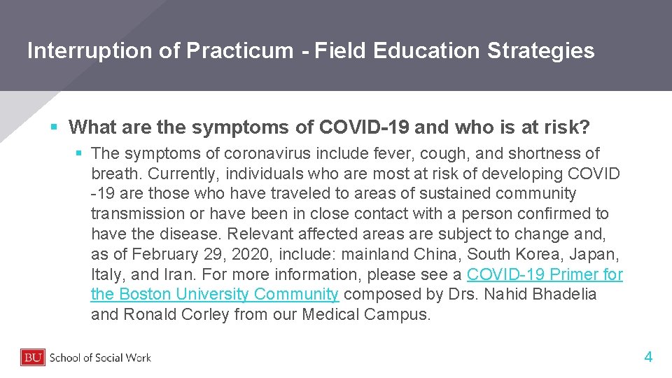 Interruption of Practicum - Field Education Strategies § What are the symptoms of COVID-19