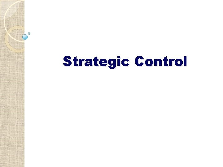 Strategic Control 
