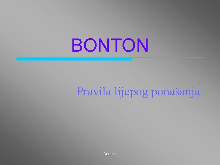 BONTON Pravila lijepog ponašanja Bonton 