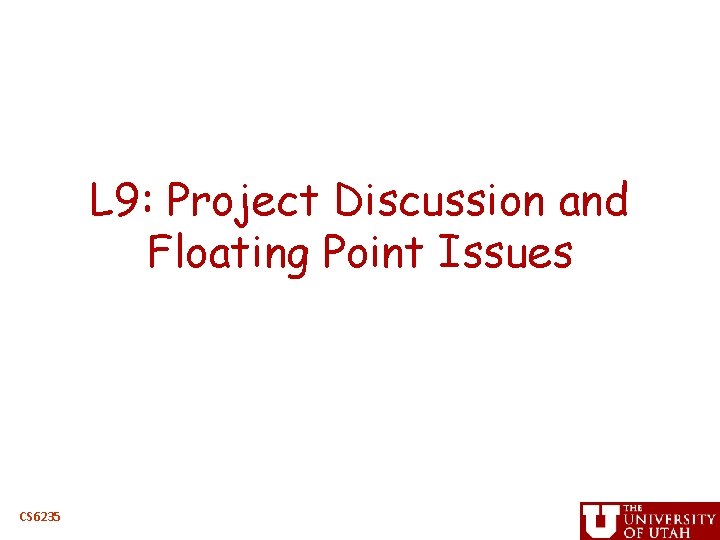 l-9-project-discussion-and-floating-point-issues