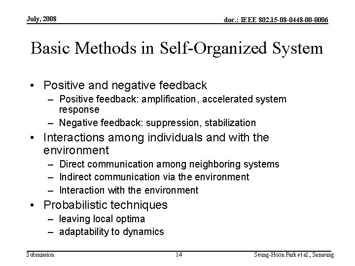 July, 2008 doc. : IEEE 802. 15 -08 -0448 -00 -0006 Basic Methods in