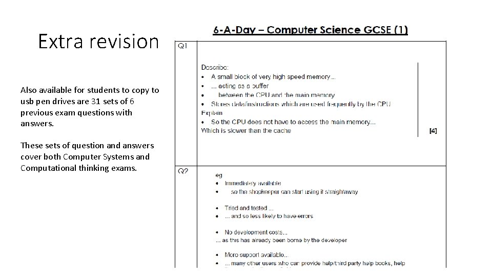 Extra revision materials Also available for students to copy to usb pen drives are