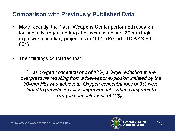 Comparison with Previously Published Data • More recently, the Naval Weapons Center performed research