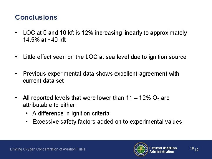 Conclusions • LOC at 0 and 10 kft is 12% increasing linearly to approximately