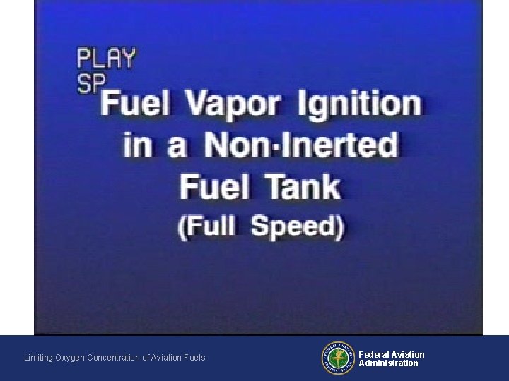 Limiting Oxygen Concentration of Aviation Fuels Federal Aviation Administration 