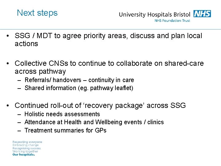 Next steps • SSG / MDT to agree priority areas, discuss and plan local