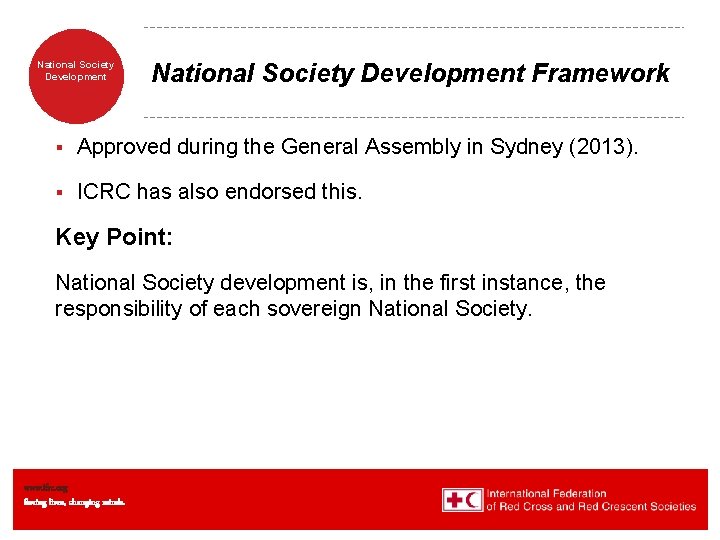 National Society Development Framework § Approved during the General Assembly in Sydney (2013). §