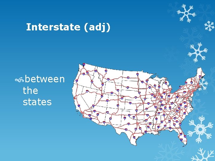 Interstate (adj) between the states 