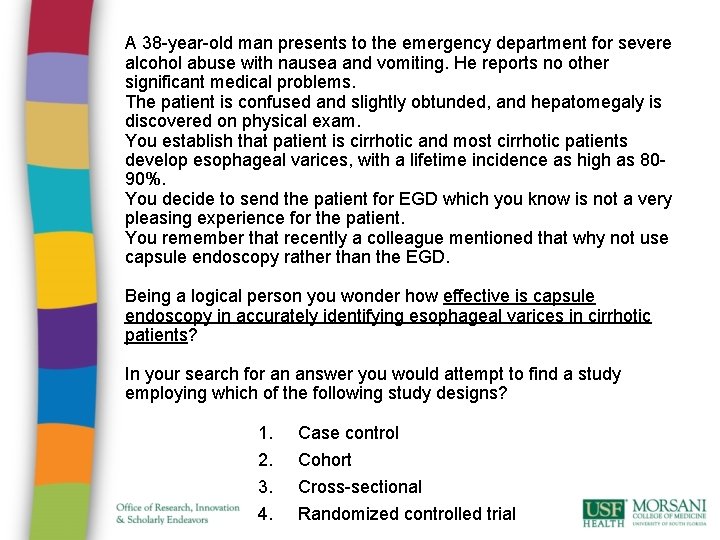 A 38 -year-old man presents to the emergency department for severe alcohol abuse with